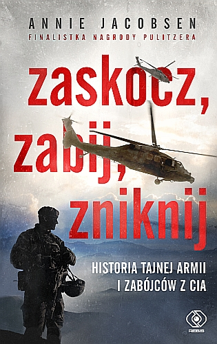 Annie Jacobsen: Zaskocz, zabij, zniknij (EBook, Rebis)