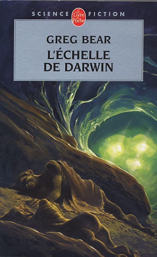 Greg Bear: L'échelle de Darwin (French language, Librairie générale française)