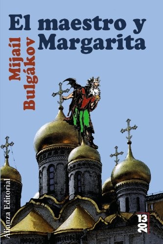 Mihail Afanas'evich Bulgakov, Amaya Lacasa Sancha: El maestro y Margarita (Paperback, 2008, Alianza Editorial)