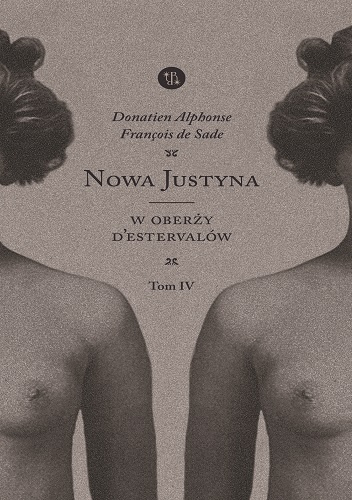 Marquis de Sade: Nowa Justyna. Tom 4. W oberży d'Estervalów (Paperback)