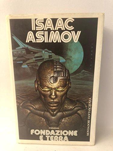 Isaac Asimov, _: Fondazione e terra (Italian language, 1988)