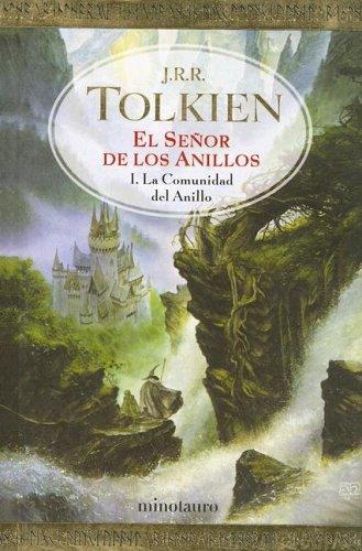 J.R.R. Tolkien: La comunidad del anillo (Paperback, Spanish language, 2001, Minotauro)