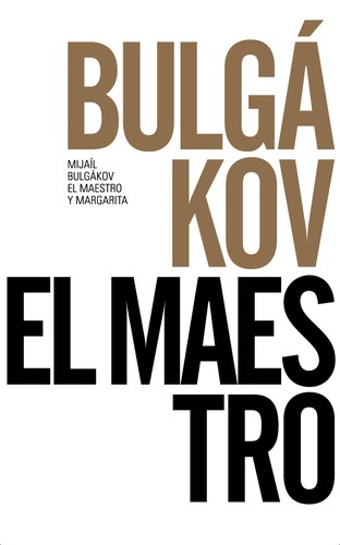 Mihail Afanas'evich Bulgakov: El maestro y Margarita (2016, Alianza Editorial)