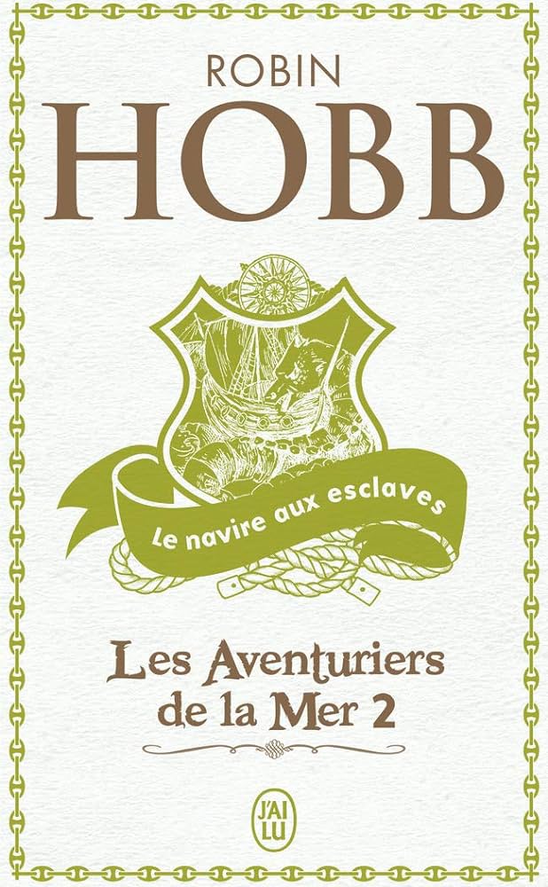 Robin Hobb, Arnaud Mousnier-Lompré: Le navire aux esclaves (Paperback, French language, 2004, J'ai lu)