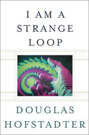 Douglas R. Hofstadter: I Am a Strange Loop (2007, Basic Books)