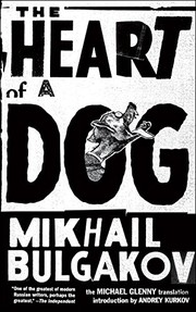 Mihail Afanas'evich Bulgakov: The Heart of a Dog (2013, Melville House)