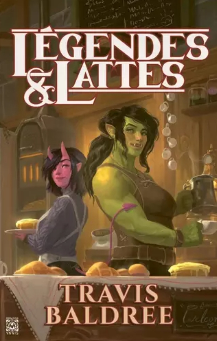 Travis Baldree: Legendes et Lattes (EBook, Français language, Ynnis Éditions)
