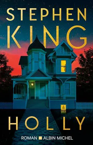 Stephen King, Stephen King (duplicate), Stephen King: Holly (French language, 2024, Éditions Albin Michel)