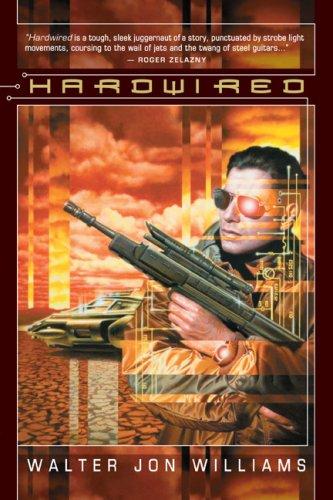 Walter Jon Williams: Hardwired (Paperback, 2006, Night Shade Books)