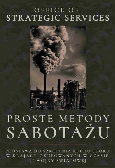 Strategic Services: Proste Metody Sabotażu (1944) (EBook, Horyzont Idei)