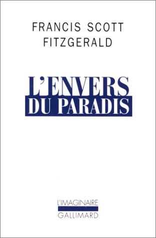 F. Scott Fitzgerald: L'envers du paradis (Paperback, Gallimard)