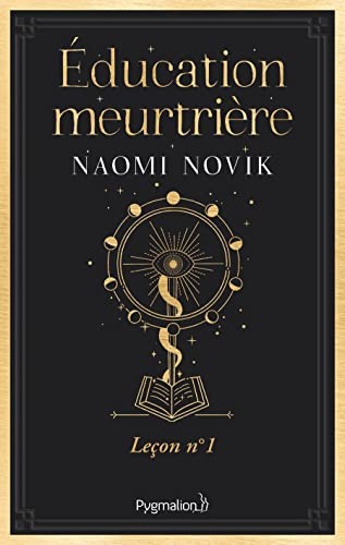 Naomi Novik, Benjamin Kuntzer: Éducation meurtrière (Paperback, 2022, PYGMALION)