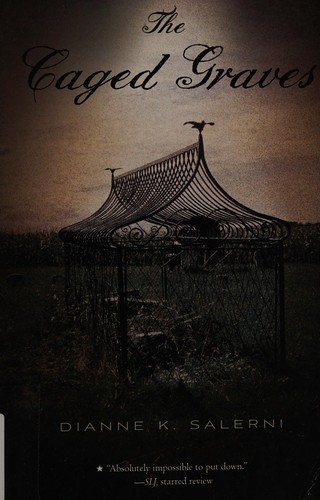 Dianne K. Salerni: The caged graves (2013)