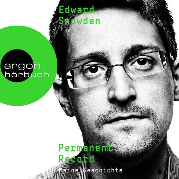 Edward Snowden: Permanent Record (German language, 2020, Argon Verlag)