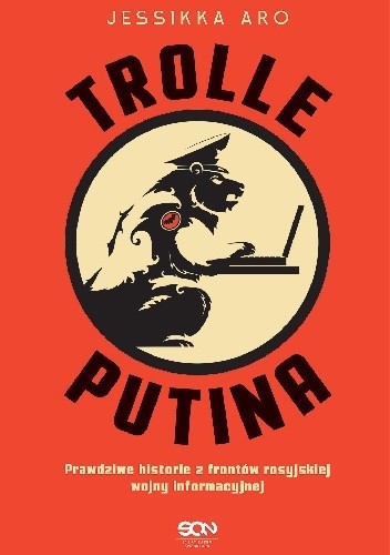 Jessikka Aro: Trolle Putina (EBook, Polish language, 2020, Wydawnictwo SQN)