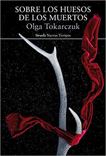 Olga Tokarczuk: Sobre los huesos de los muertos (Paperback, Spanish language, 2019, Siruela)