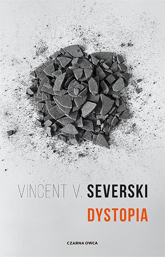 Vincent V. Severski: Dystopia (Paperback, Czarna Owca)