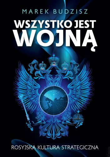 Marek Budzisz: Wszystko jest wojną (Hardcover, Zona Zero)