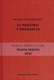 Mihail Afanas'evich Bulgakov: EL MAESTRO Y MARGARITA (2020, NAVONA)