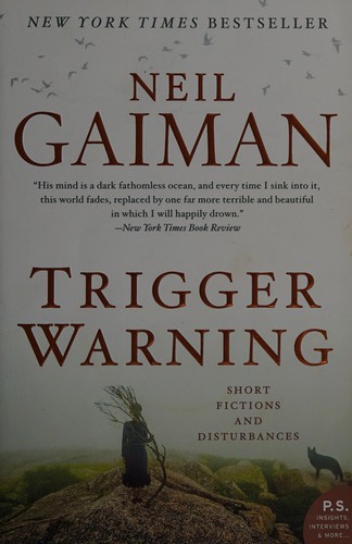 Neil Gaiman: Trigger warning (2015, HarperCollins)