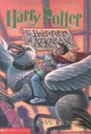 J. K. Rowling: Harry Potter and the Prisoner of Azkaban (Paperback, 2001, Turtleback Books Distributed by Demco Media)