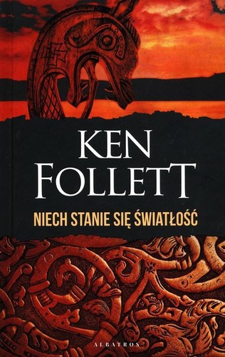 Ken Follett: THE EVENING AND THE MORNING (2020, Albatros)