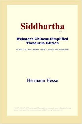 Hermann Hesse, Hermann Hesse: Siddhartha (Webster's Chinese-Simplified Thesaurus Edition) (Paperback, 2006, ICON Group International, Inc.)