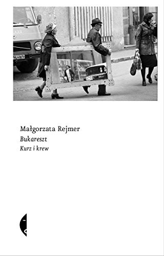 Margo Rejmer: Bukareszt (Paperback, 2013, Czarne)