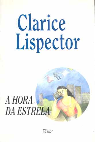 Clarice Lispector, Clarice Lispector: A hora da estrela. (Portuguese language, 1998, Rocco)